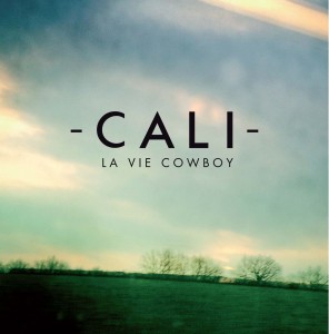 Cali - La vie cowboy