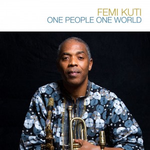Femi Kuti, One people one World